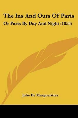 The Ins And Outs Of Paris - Julie De Marguerittes