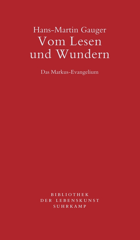 Vom Lesen und Wundern - Hans-Martin Gauger