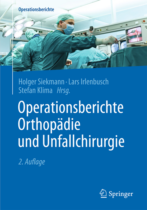 Operationsberichte Orthopädie und Unfallchirurgie - 