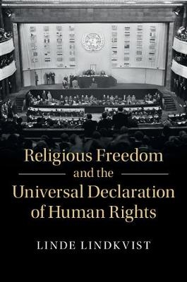 Religious Freedom and the Universal Declaration of Human Rights -  Linde Lindkvist