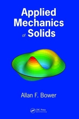 Applied Mechanics of Solids - Allan F. Bower