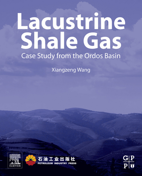 Lacustrine Shale Gas -  Xiangzeng Wang