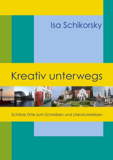 Kreativ unterwegs - Isa Schikorsky