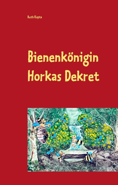 Bienenkönigin Horkas Dekret