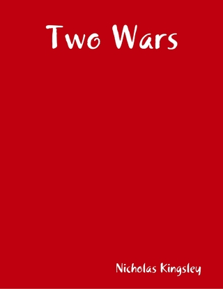 Two Wars - Kingsley Nicholas Kingsley