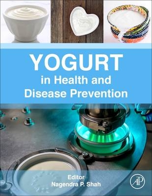 Yogurt in Health and Disease Prevention - 