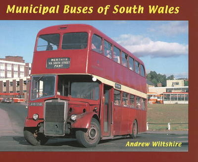 Municipal Buses of South Wales - Andrew Wiltshire