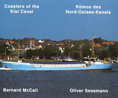 Coasters of the Kiel Canal - Bernard McCall, Oliver Sesemann