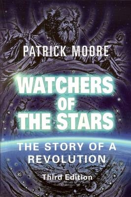 Watchers of the Stars - Sir Patrick Moore CBE DSc FRAS