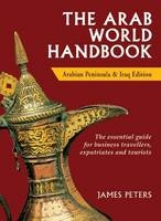 The Arab World Handbook - James Peters