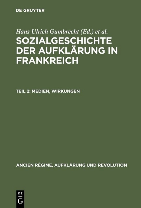 Sozialgeschichte der Aufklärung in Frankreich / Medien, Wirkungen