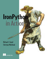 IronPython in Action - Michael J. Foord