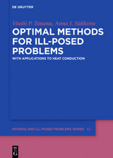 Optimal Methods for Ill-Posed Problems - Vitalii P. Tanana, Anna I. Sidikova