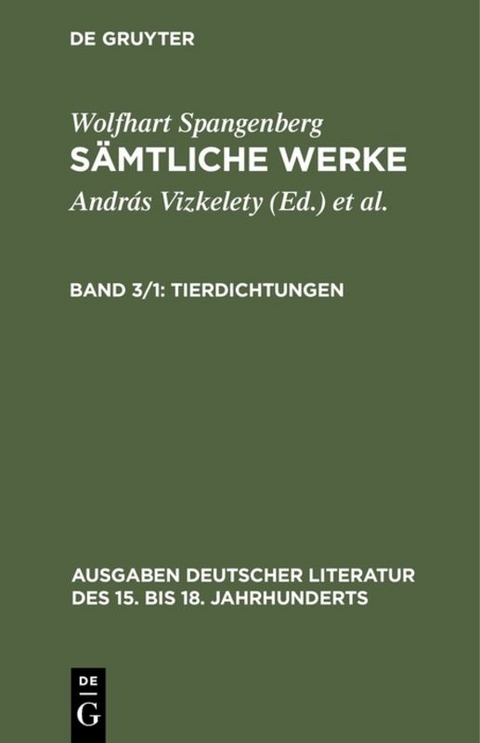 Wolfhart Spangenberg: Sämtliche Werke / Tierdichtungen - 