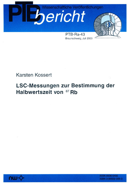 LSC-Messungen zur Bestimmung der Halbwertszeit von 87Rb - K Kossert