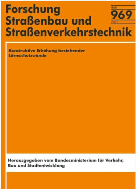 Konstruktive Erhöhung bestehender Lärmschutzwände - J Steiner, R Höß