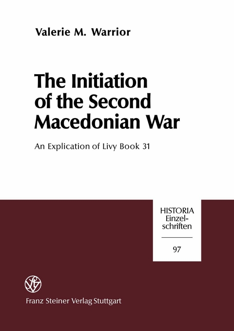 The Initiation of the Second Macedonian War -  Valerie M. Warrior