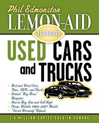 Lemon-Aid Used Cars and Trucks 2009-2010 - Phil Edmonston