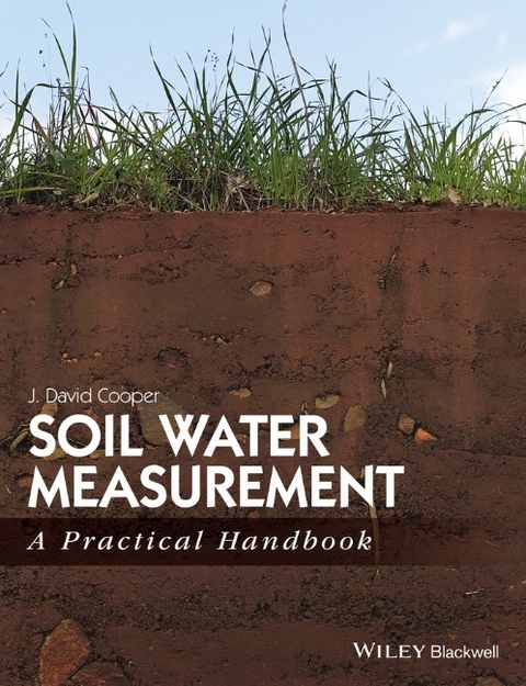 Soil Water Measurement - J. David Cooper