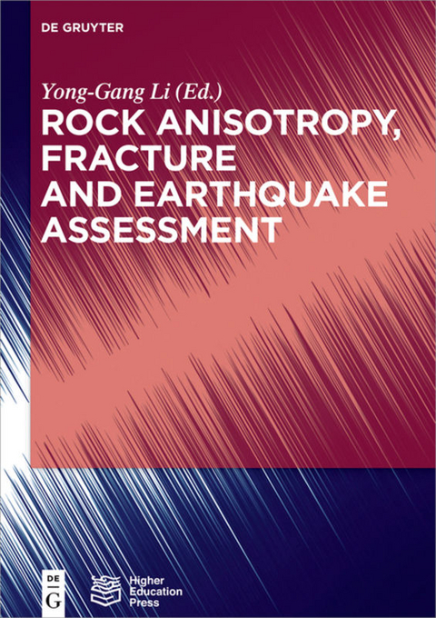 Rock Anisotropy, Fracture and Earthquake Assessment - 