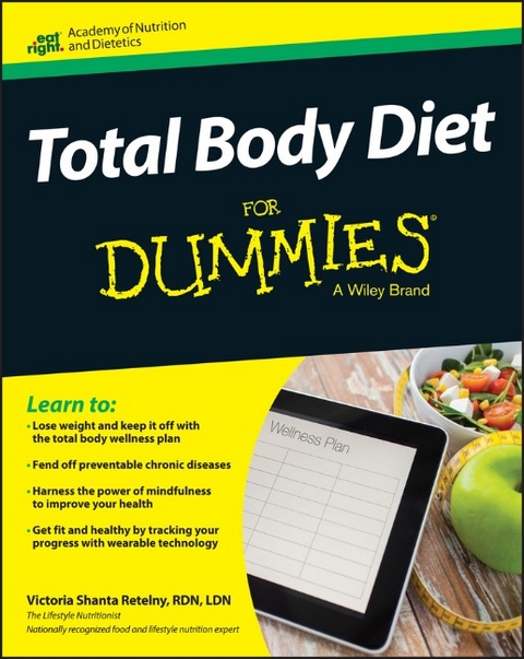 Total Body Diet For Dummies - Victoria Shanta Retelny,  Academy of Nutrition &  Dietetics