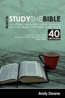 Learn to Study the Bible - Andy Deane