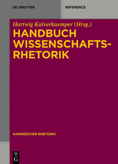 Handbuch Wissenschaftsrhetorik - 