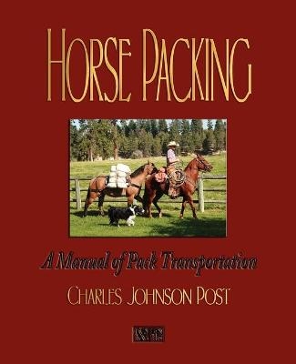 Horse Packing -  Charles Johnson Post