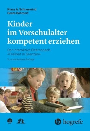 Kinder im Vorschulalter kompetent erziehen - Klaus A. Schneewind, Beate Böhmert