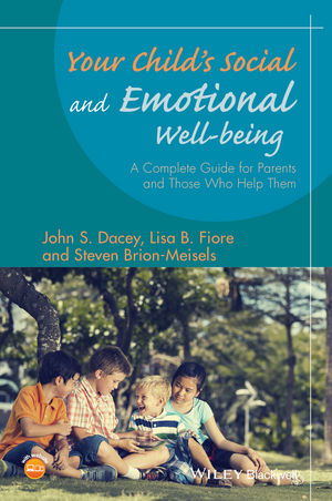 Your Child's Social and Emotional Well-Being - John S. Dacey, Lisa B. Fiore, Steven Brion-Meisels