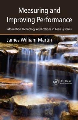 Measuring and Improving Performance - James William Martin