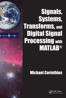 Signals, Systems, Transforms, and Digital Signal Processing with MATLAB - Michael Corinthios