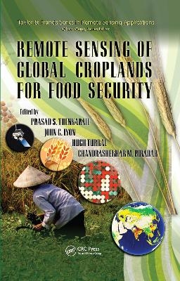 Remote Sensing of Global Croplands for Food Security - 