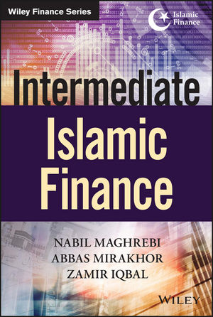 Intermediate Islamic Finance - Nabil Maghrebi, Abbas Mirakhor, Zamir Iqbal
