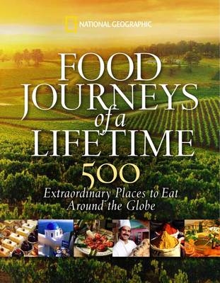 Food Journeys of a Lifetime -  National Geographic