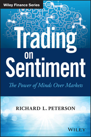 Trading on Sentiment - Richard L. Peterson