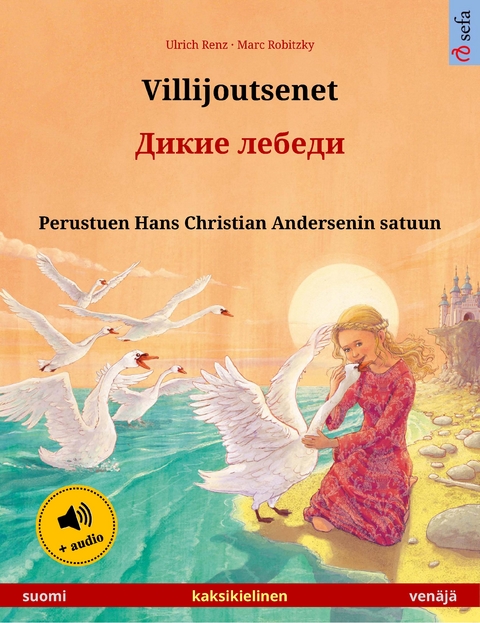 Villijoutsenet – Дикие лебеди (suomi – venäjä) - Ulrich Renz