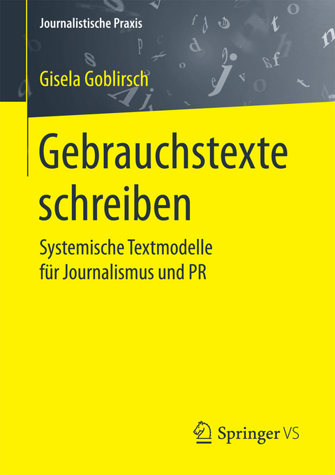 Gebrauchstexte schreiben - Gisela Goblirsch