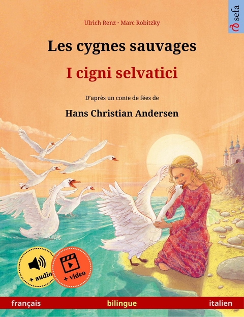 Les cygnes sauvages – I cigni selvatici (français – italien) - Ulrich Renz