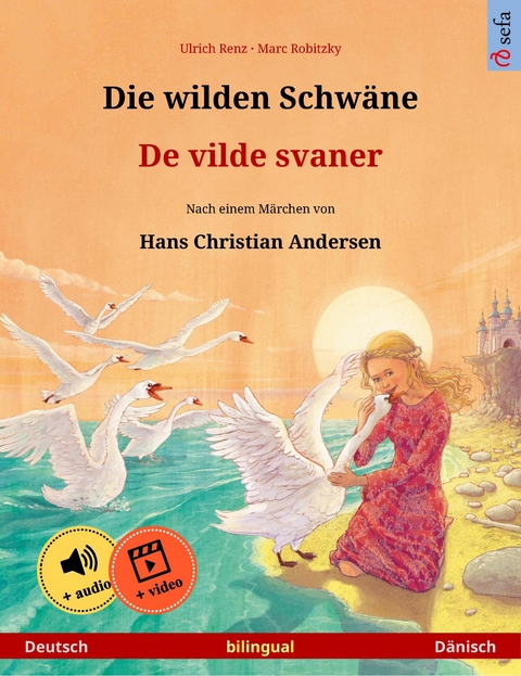 Die wilden Schwäne – De vilde svaner (Deutsch – Dänisch) - Ulrich Renz