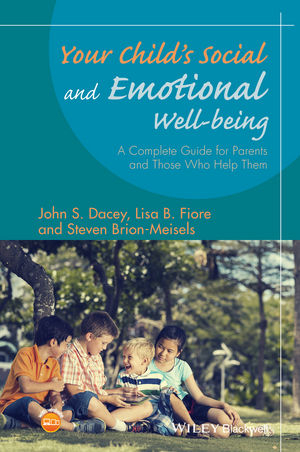 Your Child's Social and Emotional Well-Being - John S. Dacey, Lisa B. Fiore, Steven Brion-Meisels