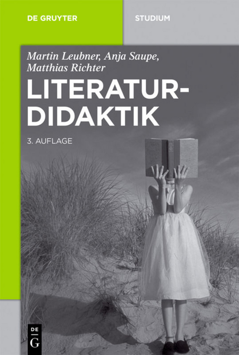 Literaturdidaktik - Martin Leubner, Anja Saupe, Matthias Richter