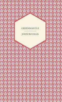 Green Mantel - John Buchan