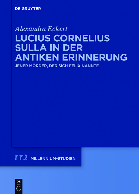 Lucius Cornelius Sulla in der antiken Erinnerung - Alexandra Eckert