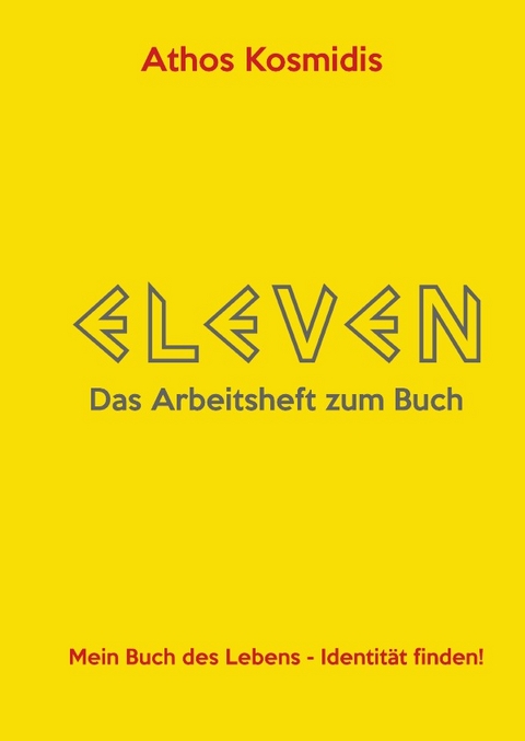 ELEVEN - Das Arbeitsheft zum Buch - Athos Kosmidis