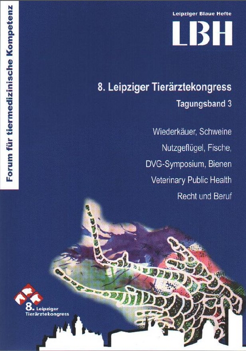 LBH: 8. Leipziger Tierärztekongress - Tagungsband 3 - 