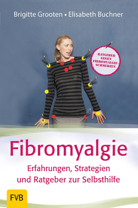 Fibromyalgie - Elisabeth Buchner, Brigitte Grooten