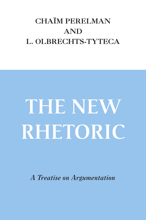 New Rhetoric, The - Chaïm Perelman, L. Olbrechts-Tyteca