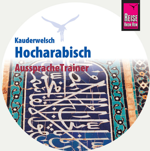 AusspracheTrainer Hocharabisch (Audio-CD) - Hans Leu