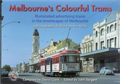 Melbourne's Colourful Trams - 